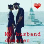 My husband cheater