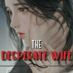 The desperate wife Chapter2